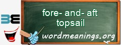 WordMeaning blackboard for fore-and-aft topsail